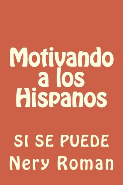 Motivando a los Hispanos by Nery Roman