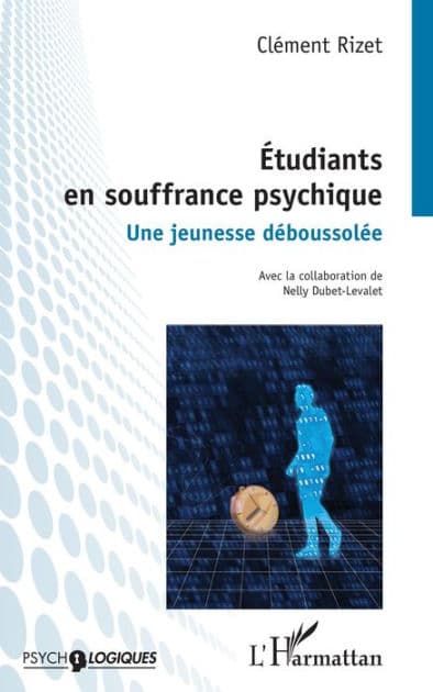 Étudiants en souffrance psychique: Une jeunesse déboussolée by Clément Rizet