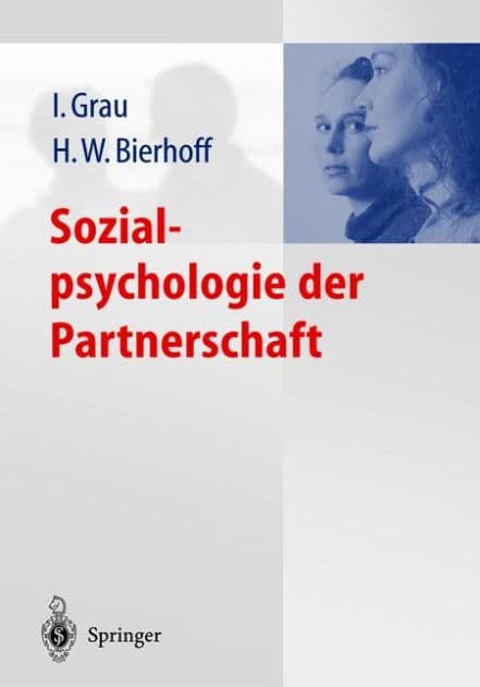 Sozialpsychologie der Partnerschaft by Ina Grau