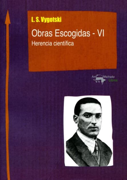 Obras Escogidas de Vygotski - VI: Herencia científica by L. S. Vygotski