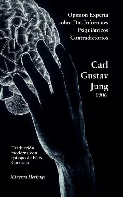 Opinión experta sobre dos informes psiquiátricos contradictorios by Carl Jung
