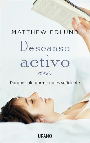 Descanso activo by Matthew Edlund