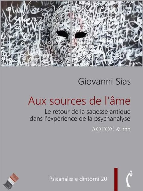 Aux source de l'âme. Le retour de la sagesse antique dans la psychanalyse by Giovanni Sias