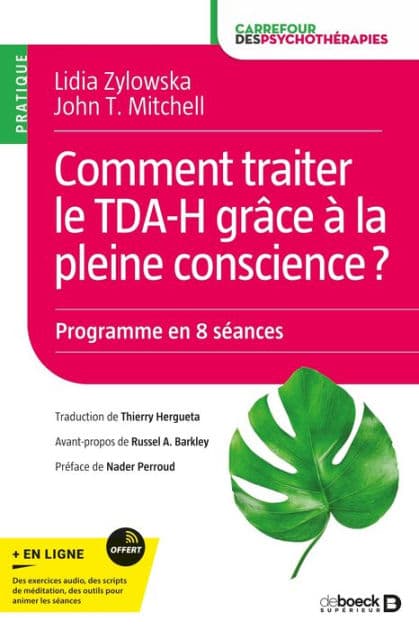 Comment traiter le TDA-H grâce à la pleine conscience ?: Programme en 8 séances by Lidia Zylowska