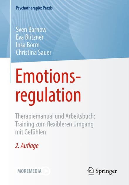 Emotionsregulation: Therapiemanual und Arbeitsbuch: Training zum flexibleren Umgang mit Gefï¿½hlen by Sven Barnow