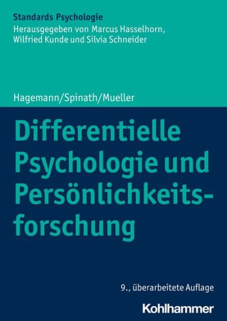 Differentielle Psychologie und Persönlichkeitsforschung by Dirk Hagemann