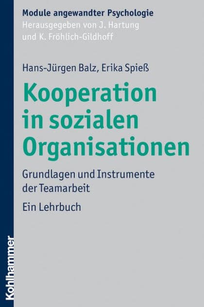 Kooperation in sozialen Organisationen: Grundlagen und Instrumente der Teamarbeit by Hans-Jürgen Balz