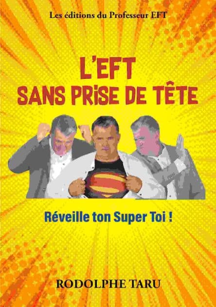 L'EFT sans prise de tête: Réveille ton Super Toi ! by Rodolphe Taru