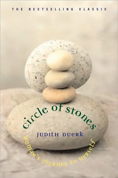 Circle of Stones: Woman's Journey to Herself by Judith Duerk