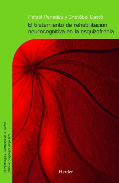 El tratamiento de rehabilitación neurocognitiva en la esquizofrenia by Cristobal Gastó
