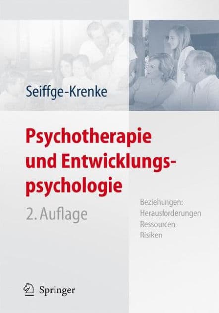 Psychotherapie und Entwicklungspsychologie: Beziehungen: Herausforderungen, Ressourcen, Risiken by Inge Seiffge-Krenke