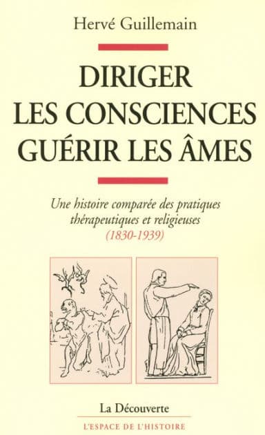 Diriger les consciences, guérir les âmes by Hervé Guillemain