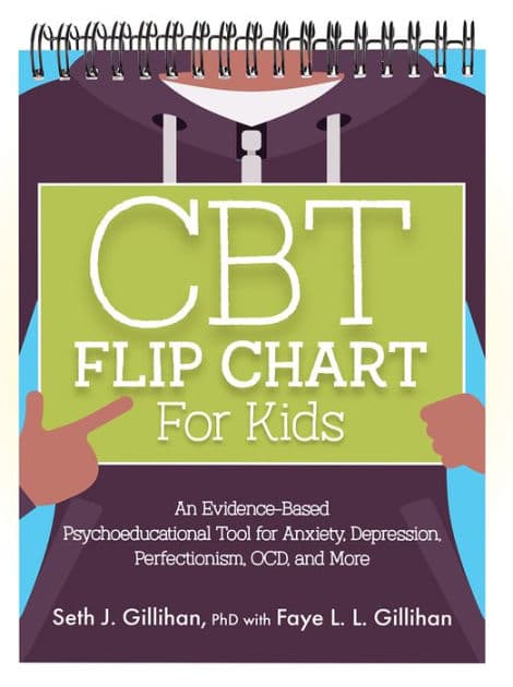 CBT Flip Chart for Kids by Seth Gillihan