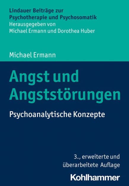 Angst und Angststörungen: Psychoanalytische Konzepte by Michael Ermann