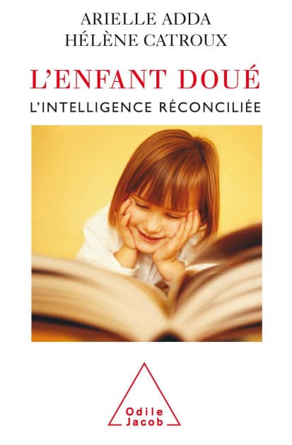 L' Enfant doué: L'Intelligence réconciliée by Arielle Adda