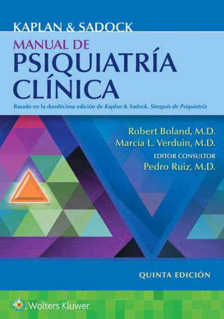 Kaplan y Sadock. Manual de psiquiatría clínica by Robert Boland