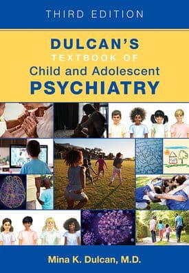 Dulcan's Textbook of Child and Adolescent Psychiatry by Mina K. Dulcan MD