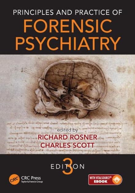 Principles and Practice of Forensic Psychiatry by Charles Scott