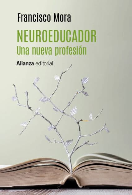 Neuroeducador. Una nueva profesión by Francisco Mora