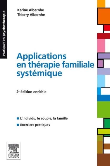 Applications en thérapie familiale systémique by Karine Albernhe