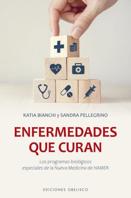 Enfermedades que curan: Los programas biológicos especiales de la Nueva Medicina de Hamer by Katia Bianchi Salvador