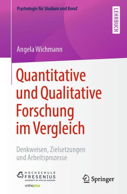 Quantitative und Qualitative Forschung im Vergleich: Denkweisen, Zielsetzungen und Arbeitsprozesse by Angela Wichmann