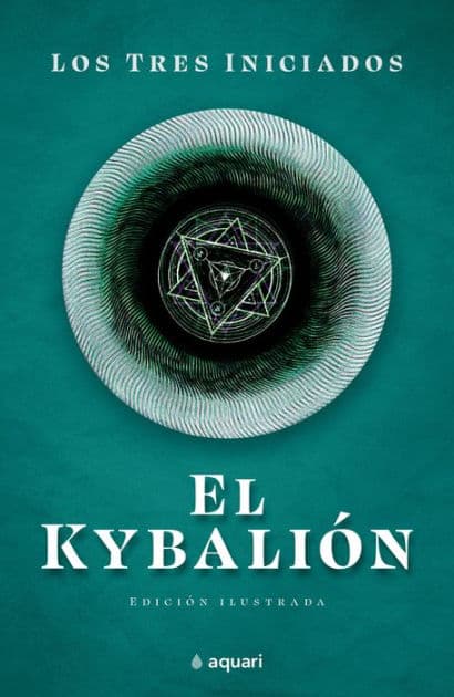 El Kybalion by Los Tres Iniciados Los Tres Iniciados