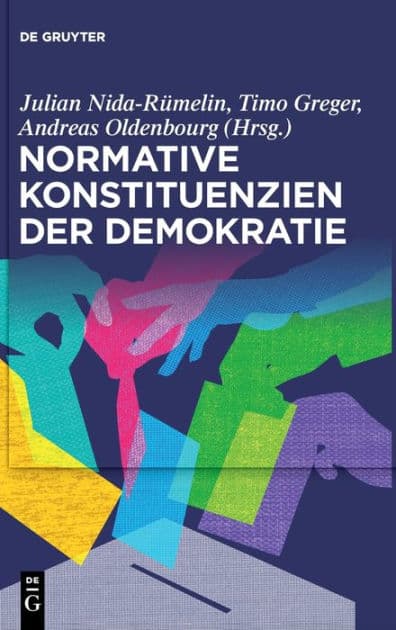 Normative Konstituenzien der Demokratie by Julian Nida-Rümelin