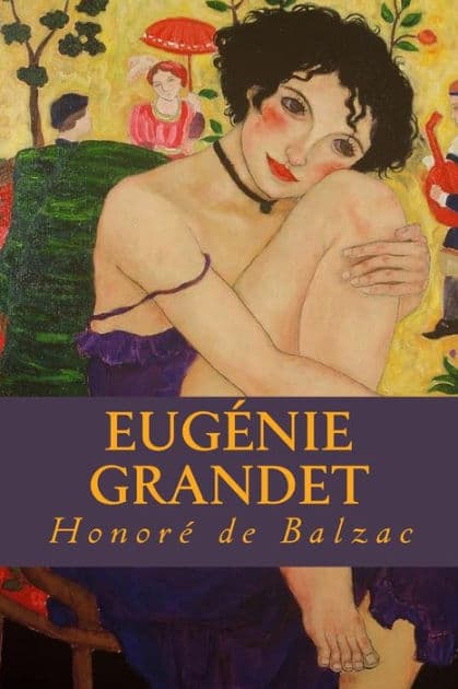 Eugénie Grandet by Honorï de Balzac