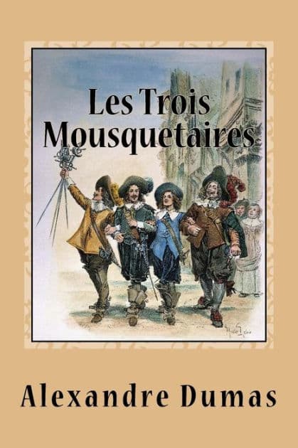 Les Trois Mousquetaires by Alexandre Dumas