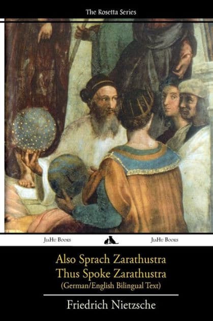 Also sprach Zarathustra/Thus Spoke Zarathustra: German/English Bilingual Text by Tony J Richardson