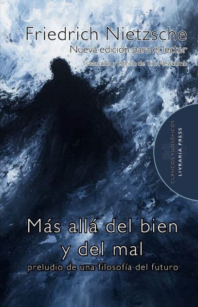 Mï¿½s allï¿½ del bien y del mal: preludio a una filosofï¿½a del futuro: by Friedrich Nietzsche
