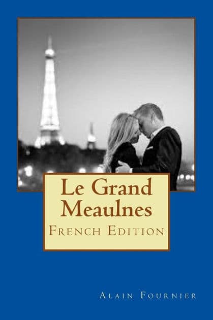Le Grand Meaulnes by Alain-Fournier