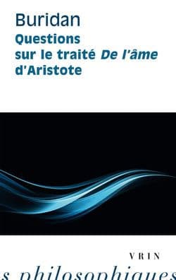 Questions sur le traite De l'ame d'Aristote by Jean Buridan