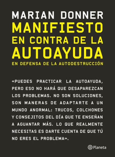 Manifiesto en contra de la autoayuda by Marian Donner