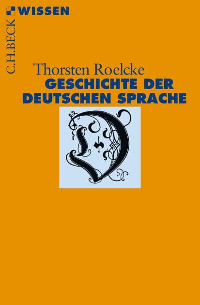 Geschichte der deutschen Sprache by Thorsten Roelcke