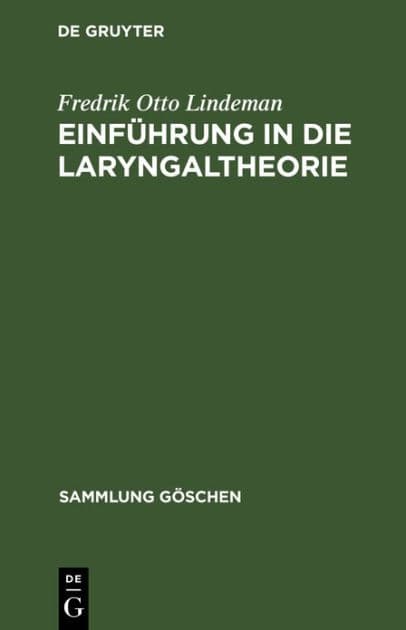 Einführung in die Laryngaltheorie by Fredrik Otto Lindeman