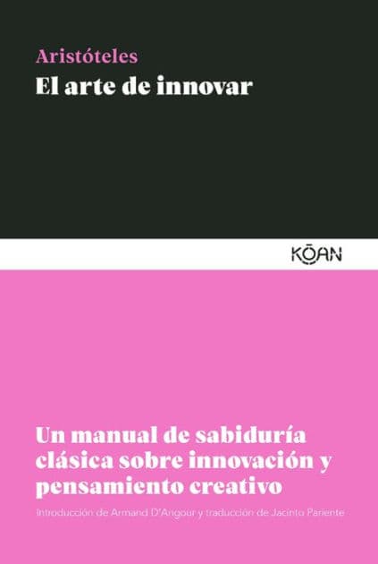 Arte de innovar, El by Aristotle