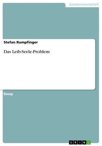 Das Leib-Seele-Problem by Stefan Rumpfinger