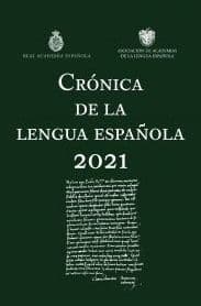 Crónica de la lengua española 2021 by Real Academia Espa ola Real Academia Espa ola
