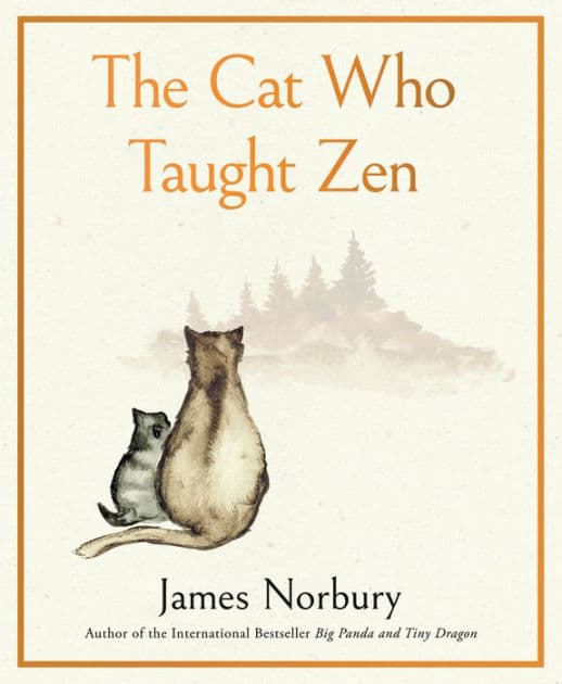 The Cat Who Taught Zen by James Norbury