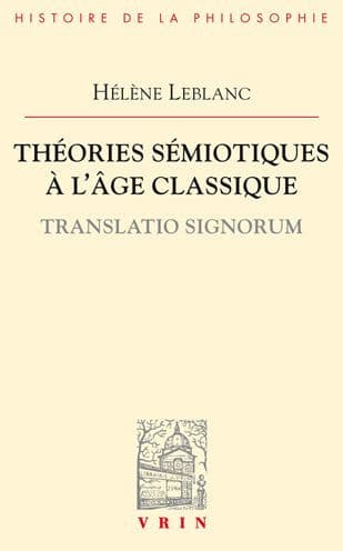 Penser le signe a l'age classique by Helene Leblanc