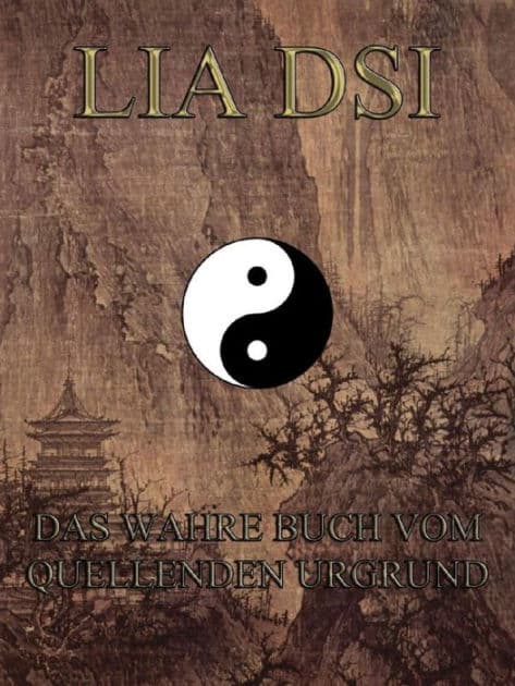 Lia Dsi - Das wahre Buch vom quellenden Urgrund by Jazzybee Verlag