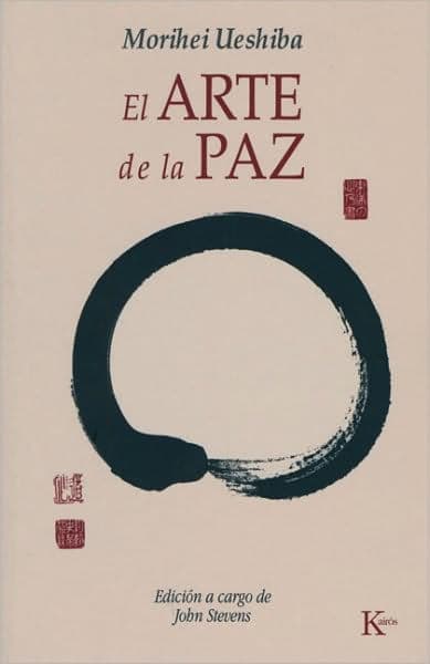 El arte de la paz by Morihei Ueshiba