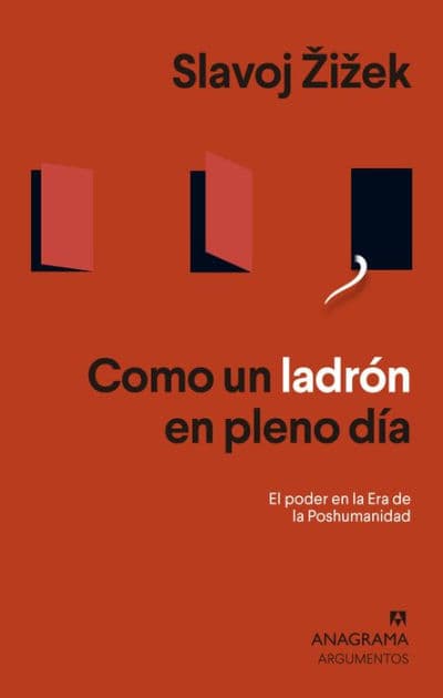 Como un ladrón en pleno día by Slavoj Zizek