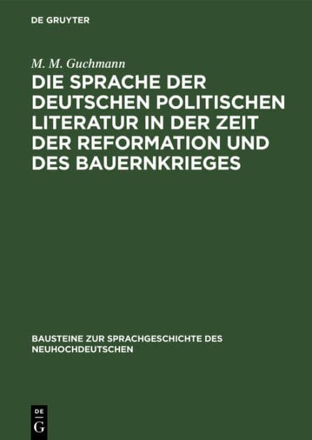 Die Sprache der deutschen politischen Literatur in der Zeit der Reformation und des Bauernkrieges by M. M. Guchmann