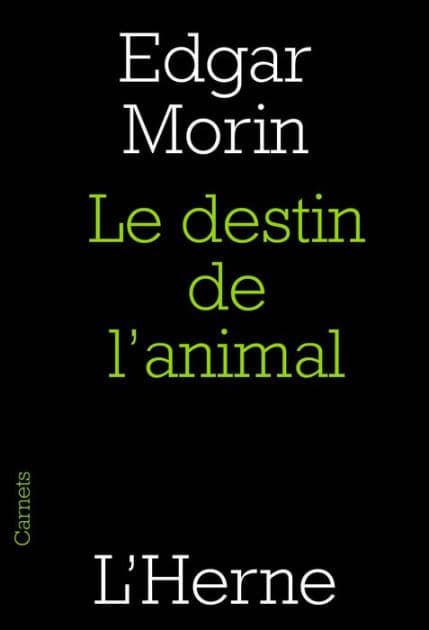 Le destin de l'animal by Edgar Morin