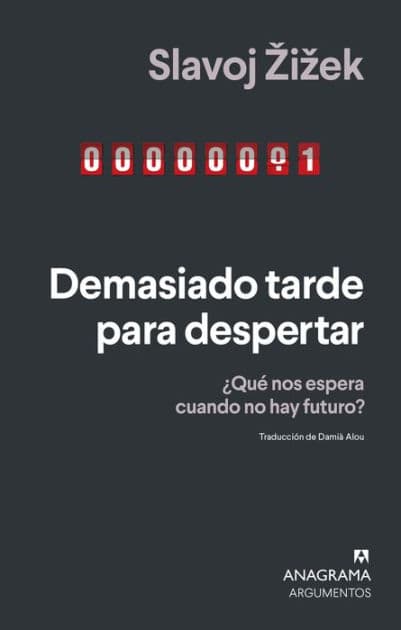 Demasiado tarde para despertar by Slavoj Zizek