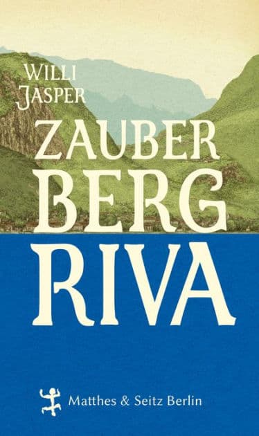 Zauberberg Riva by Willi Jasper