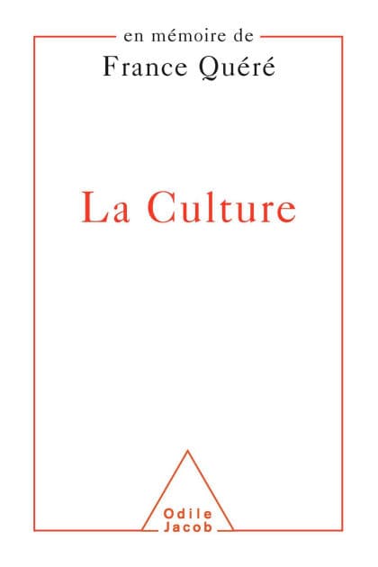 La Culture: En mémoire de France Quéré by Yves Quéré